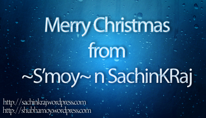 Merry Christmas from ~S'moy~ n SachinKRaj